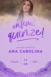 Modelo de Convite de Aniversario de 15 anos - Enfim, quinze! Cor lilas Convite Enfim, quinze! Cor lílas grátis para editar