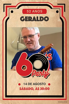 Convite de Aniversario Adulto - anos 60